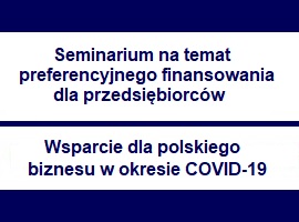Seminarium - Instrumenty finansowe AntyCovid-19 dla polskiego biznesu w okresie pandemii